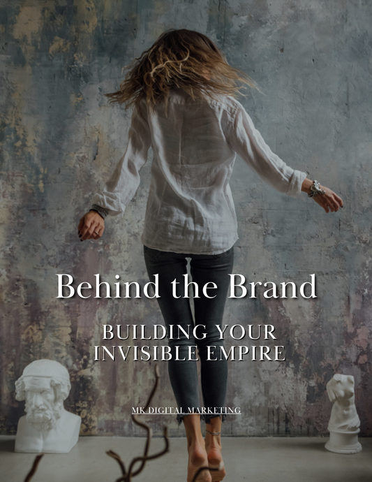Behind your Brand | Your Invisible Empire Ebook & Workbook